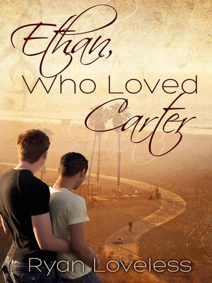 cover image of Ethan, Who Loved Carter